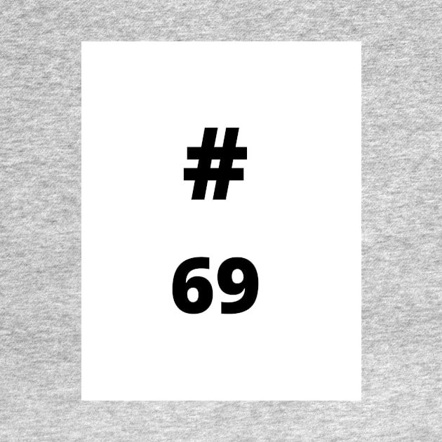 T-shirt 69 by hasztag69